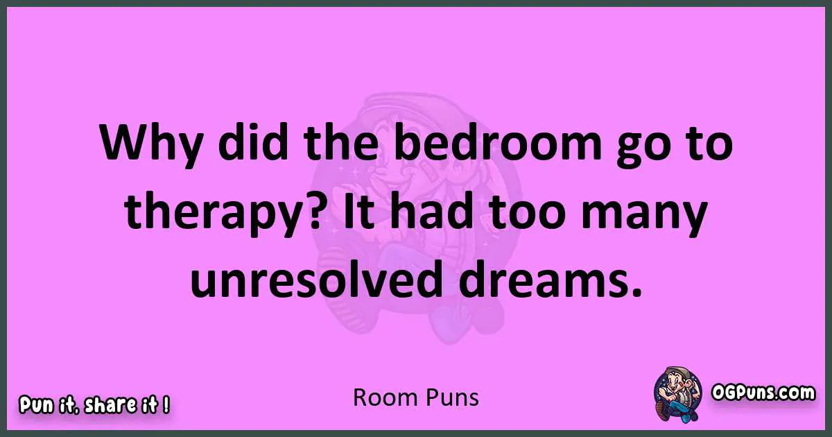 Room puns nice pun