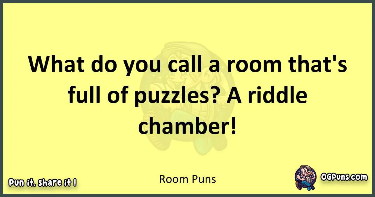 Room puns best worpdlay