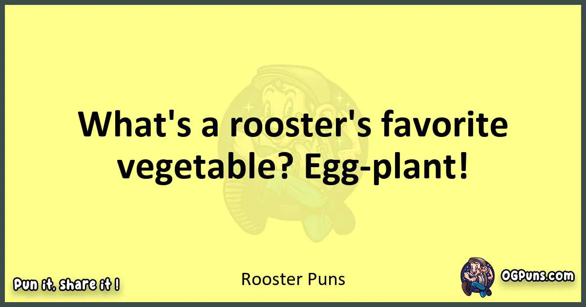 Rooster puns best worpdlay