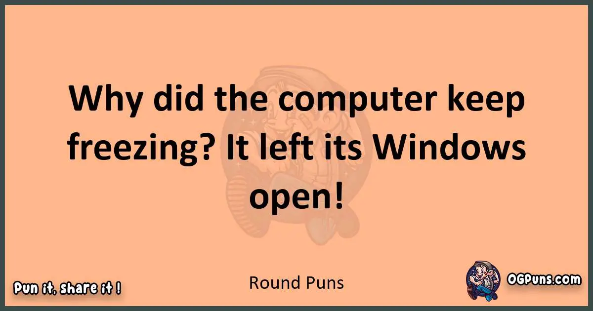 pun with Round puns