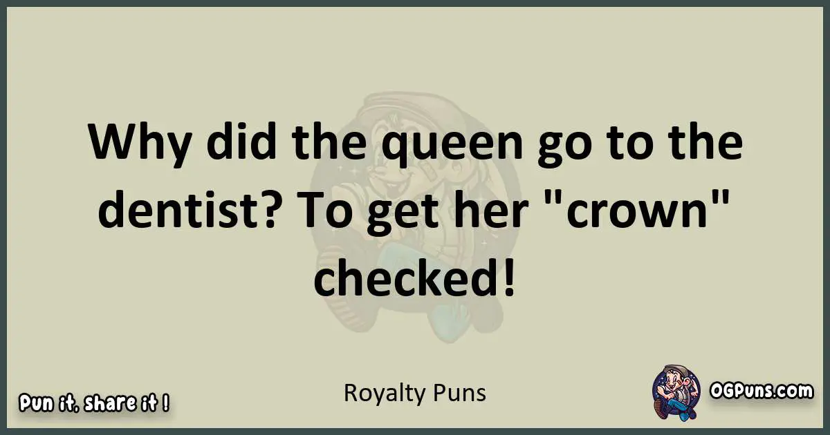 Royalty puns text wordplay