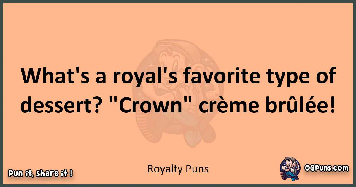 pun with Royalty puns