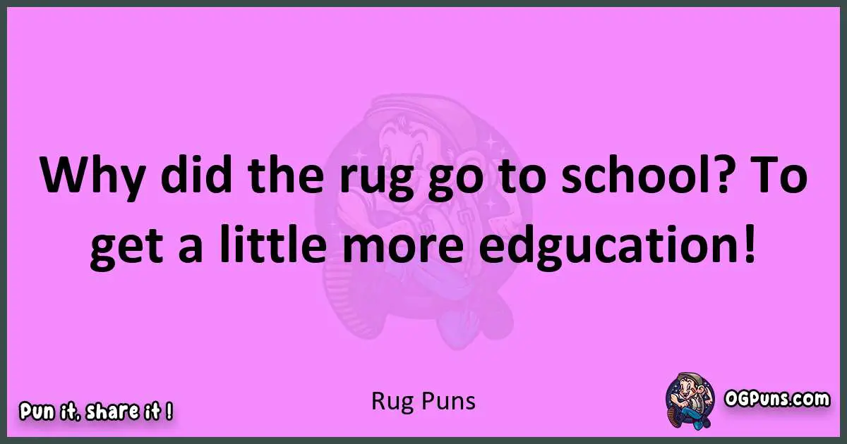 Rug puns nice pun