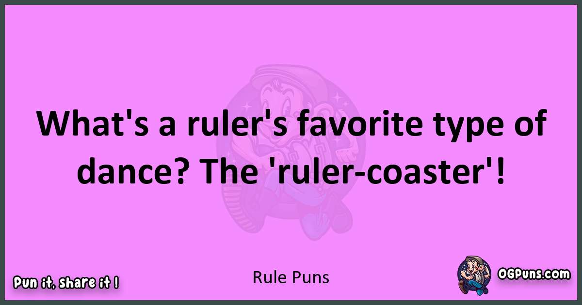 Rule puns nice pun