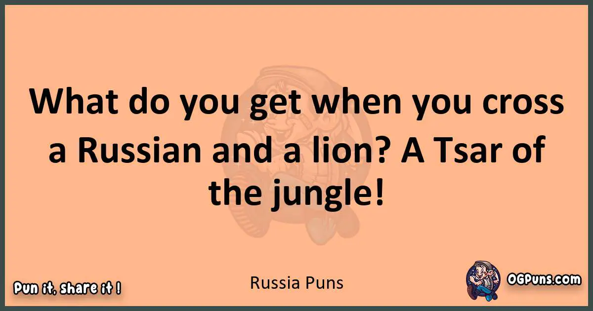 pun with Russia puns