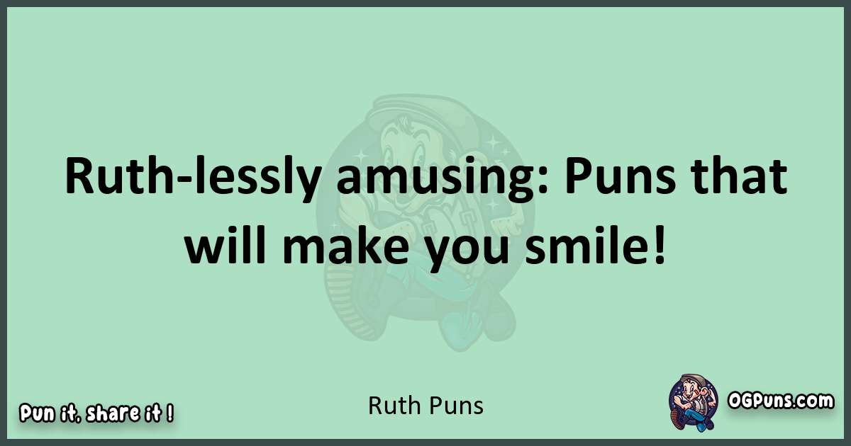 wordplay with Ruth puns