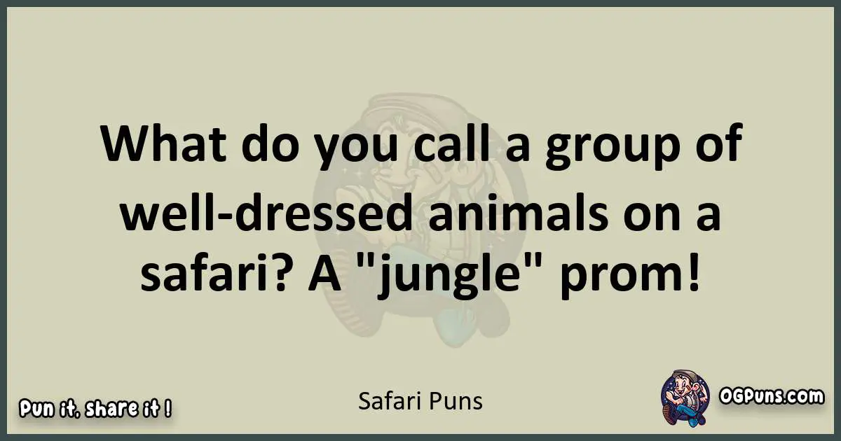 Safari puns text wordplay