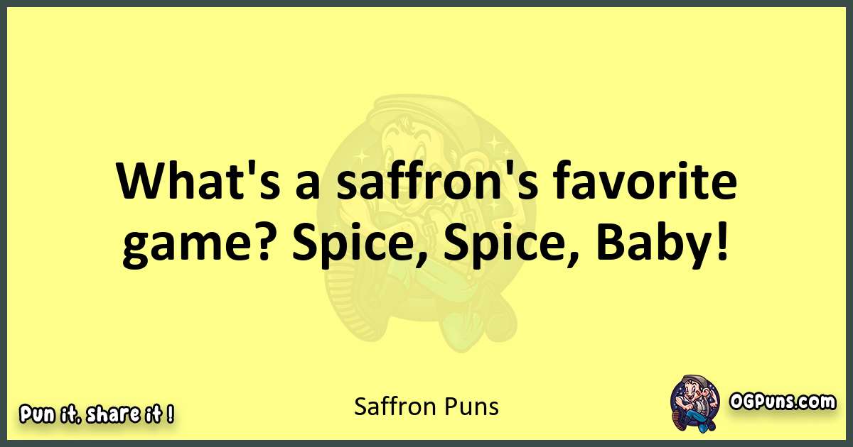 Saffron puns best worpdlay