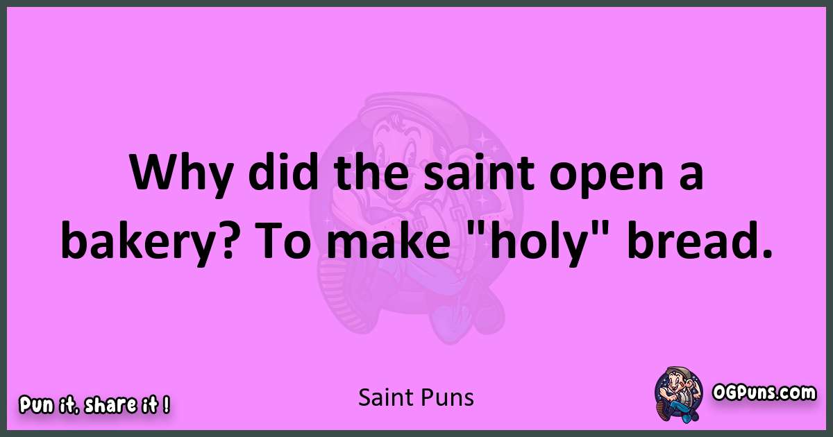 Saint puns nice pun