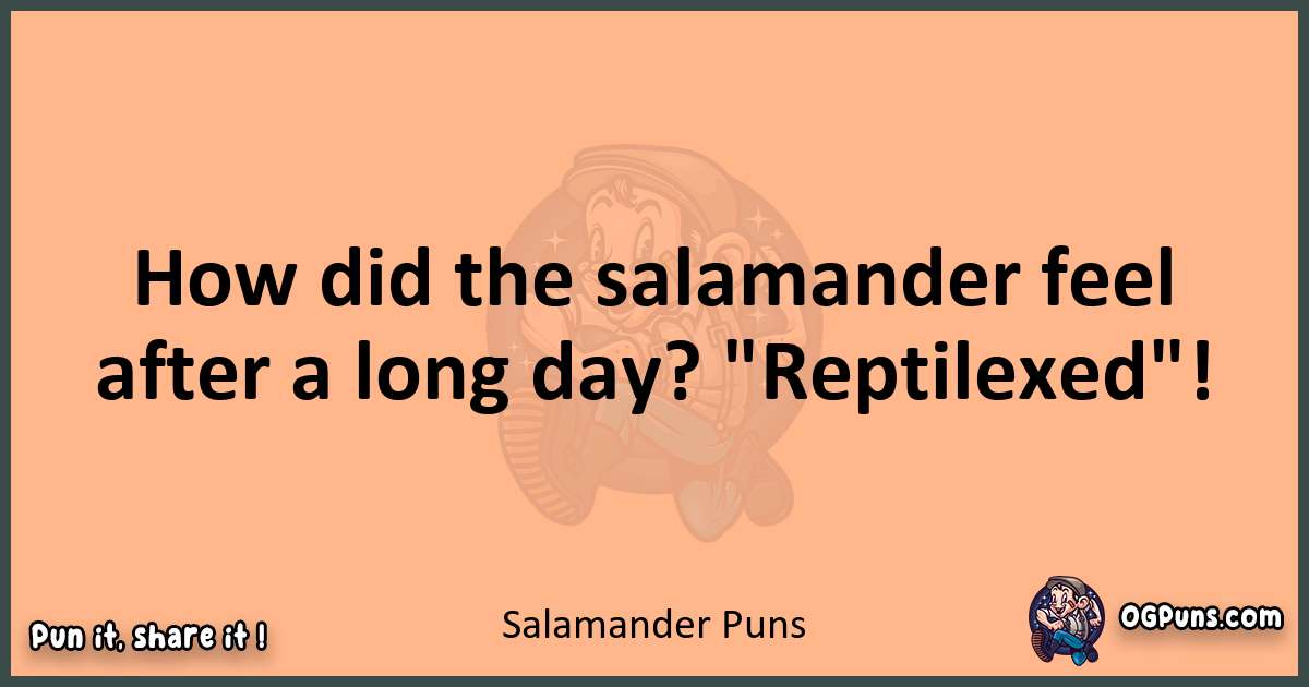 pun with Salamander puns