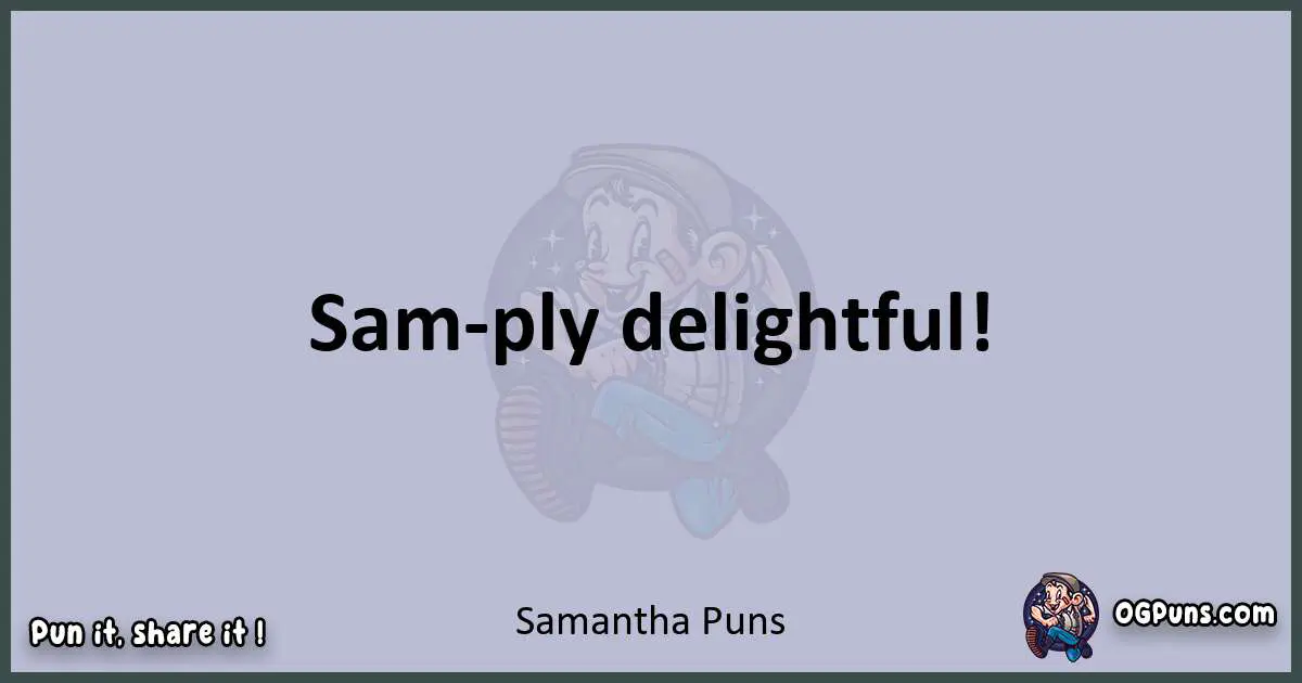 Textual pun with Samantha puns