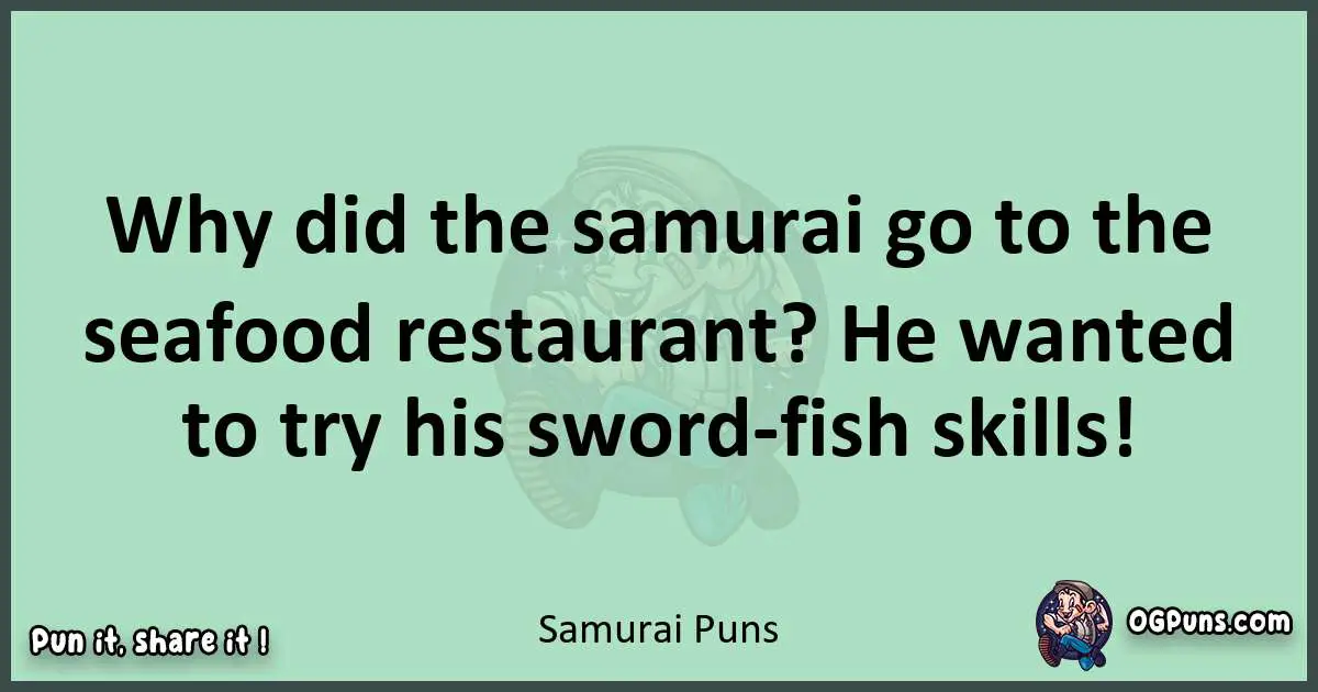 wordplay with Samurai puns