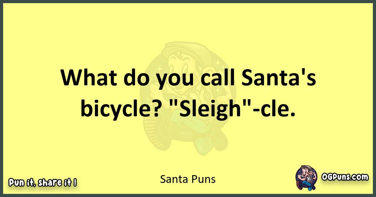 Santa puns best worpdlay