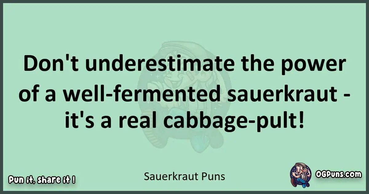 wordplay with Sauerkraut puns