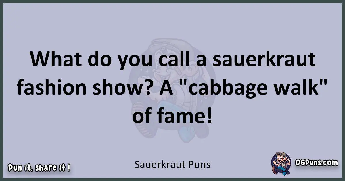 Textual pun with Sauerkraut puns