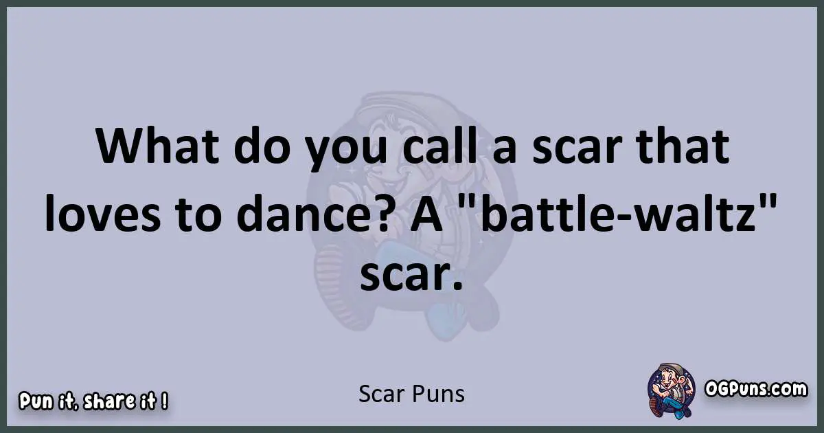 Textual pun with Scar puns