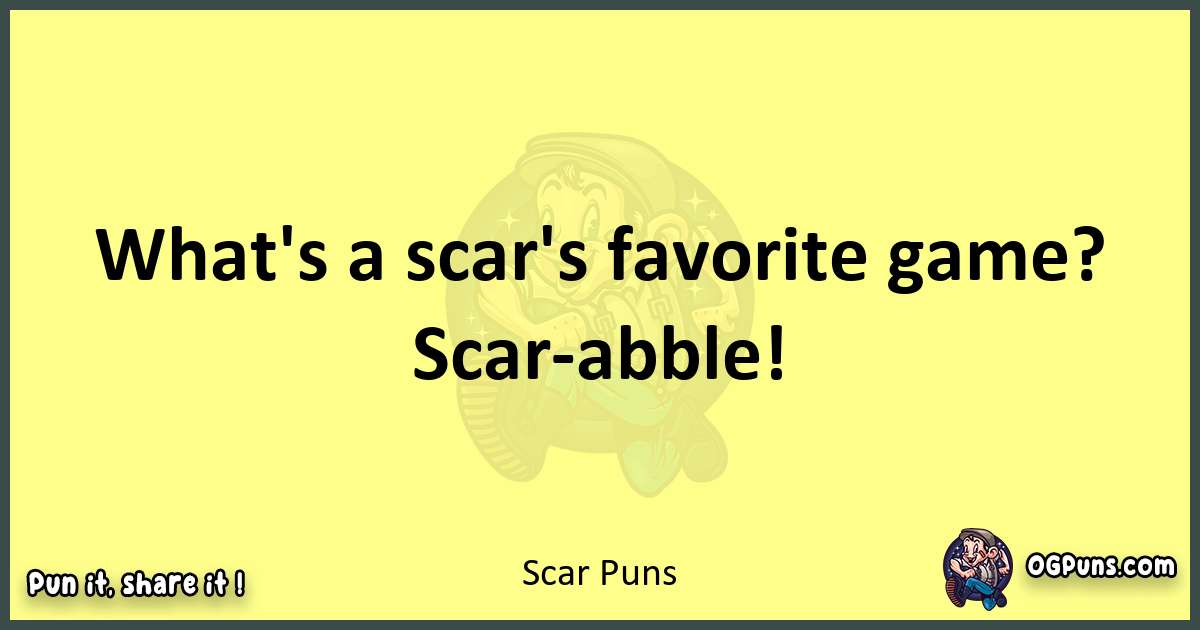 Scar puns best worpdlay