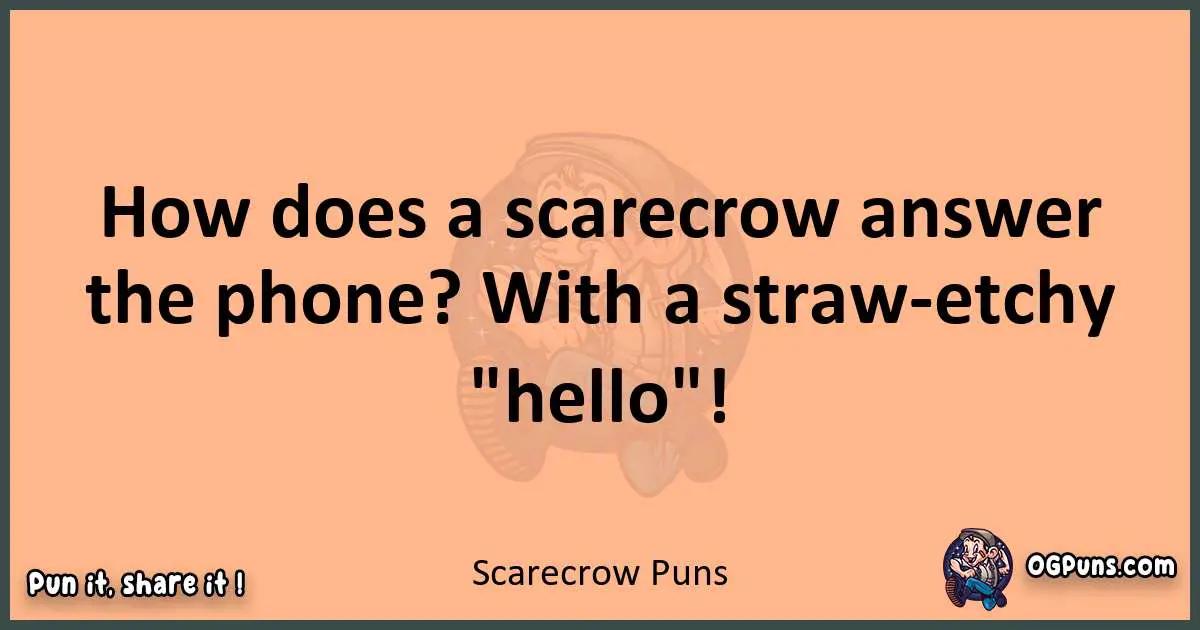 pun with Scarecrow puns