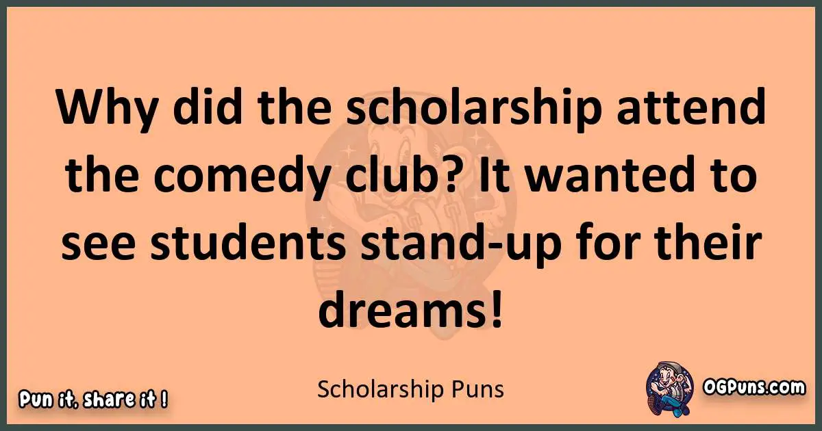 pun with Scholarship puns