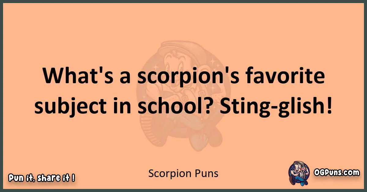 pun with Scorpion puns