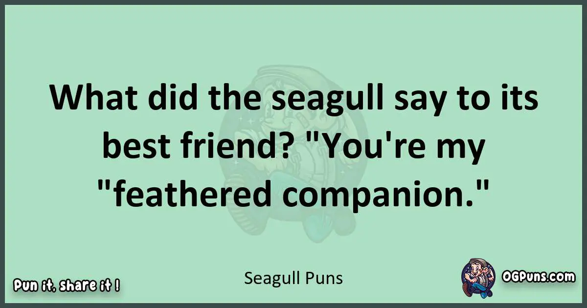 wordplay with Seagull puns