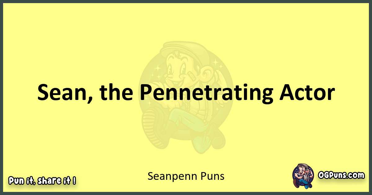 Sean penn puns best worpdlay