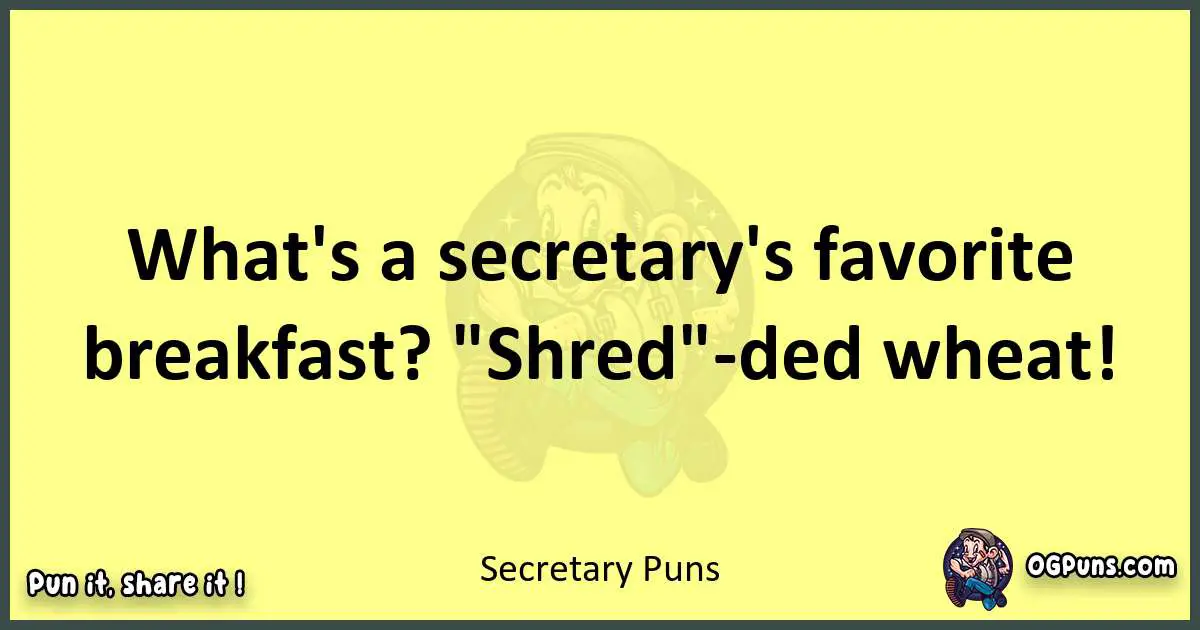 Secretary puns best worpdlay