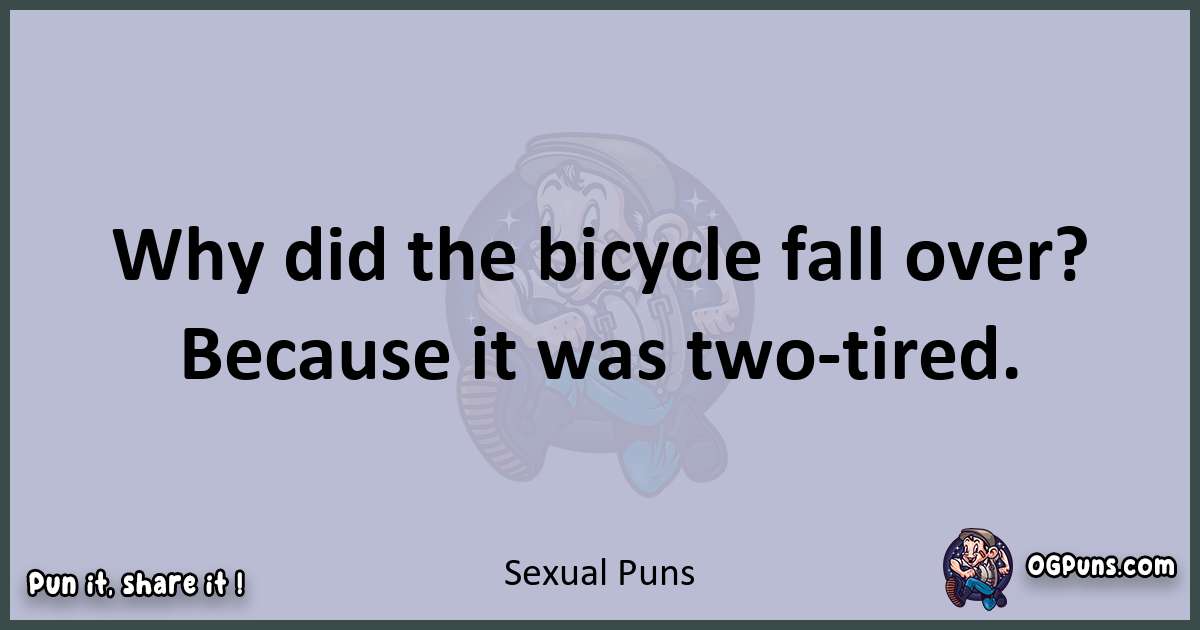 Textual pun with Sexual puns