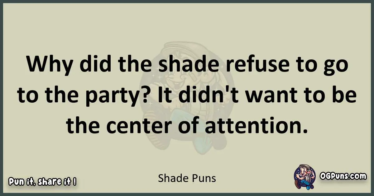 Shade puns text wordplay