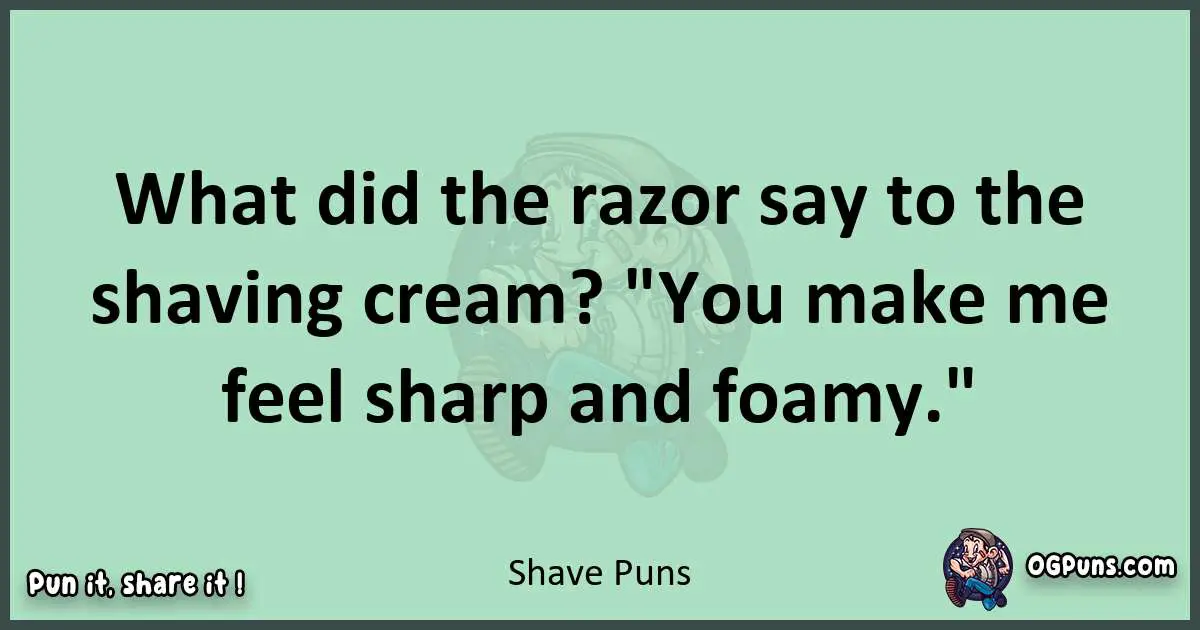 wordplay with Shave puns