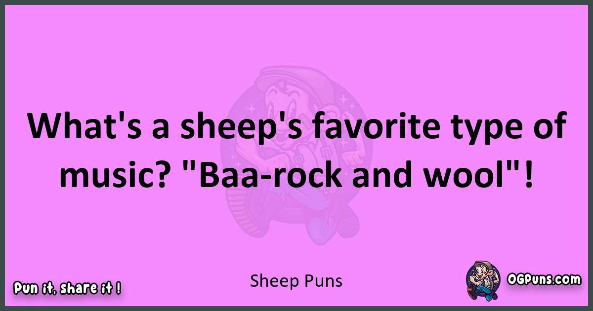 Sheep puns nice pun