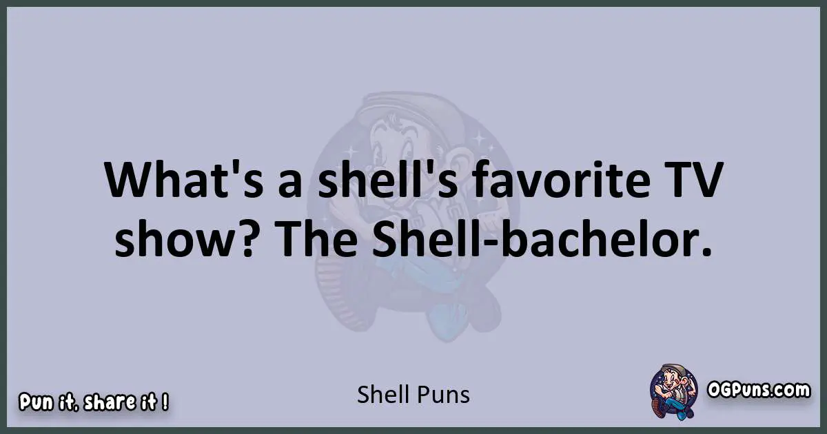 Textual pun with Shell puns