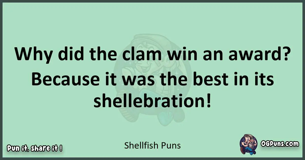 wordplay with Shellfish puns
