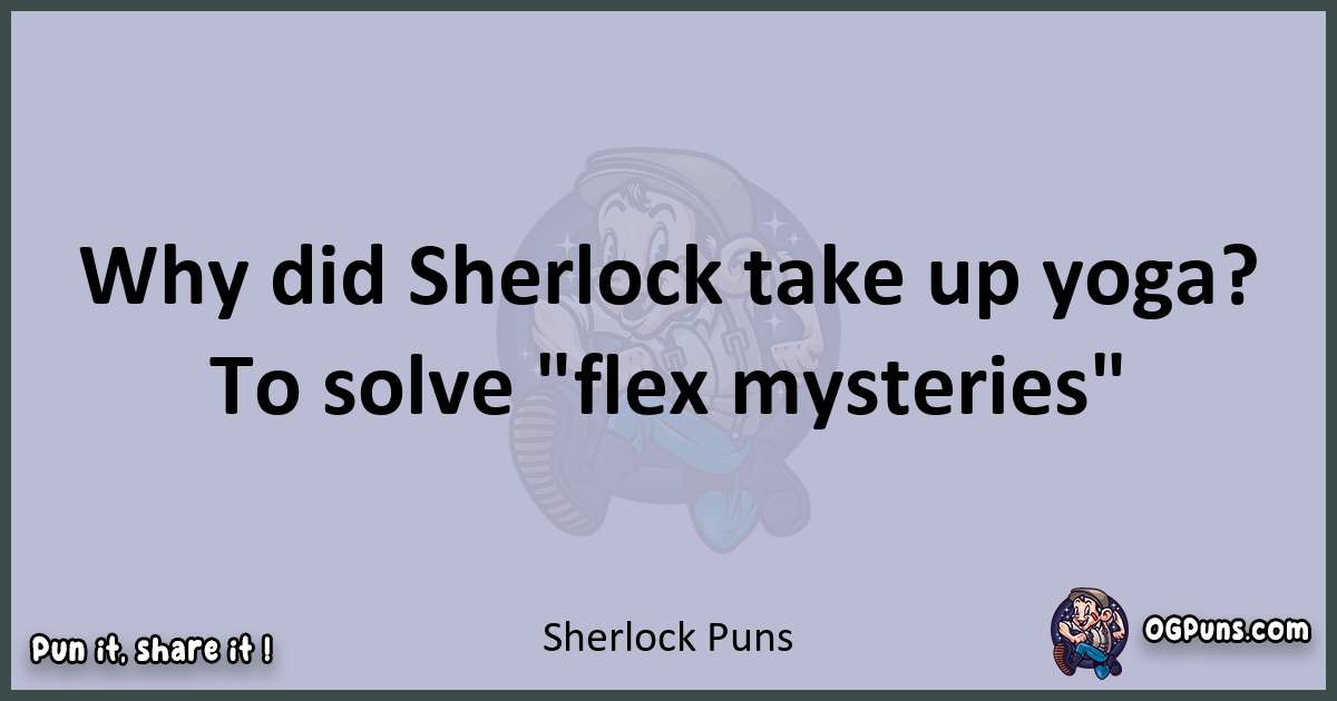 Textual pun with Sherlock puns