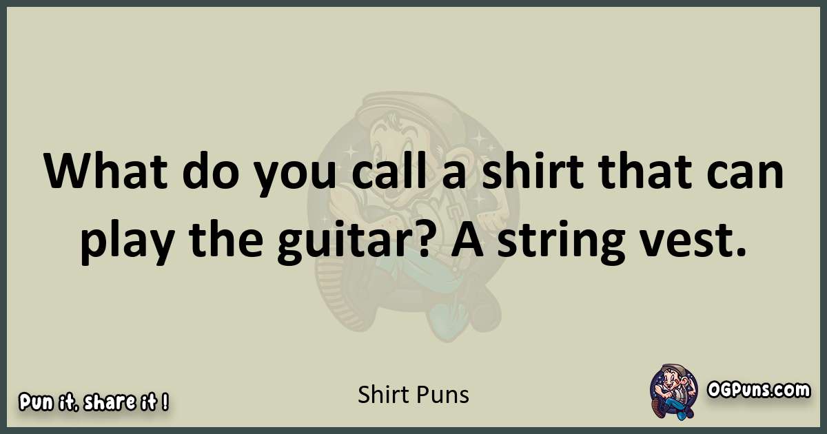 Shirt puns text wordplay
