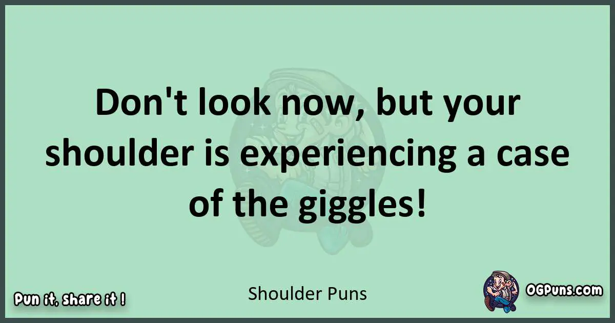 wordplay with Shoulder puns