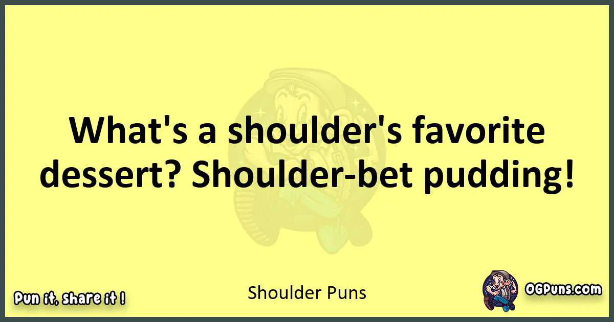 Shoulder puns best worpdlay