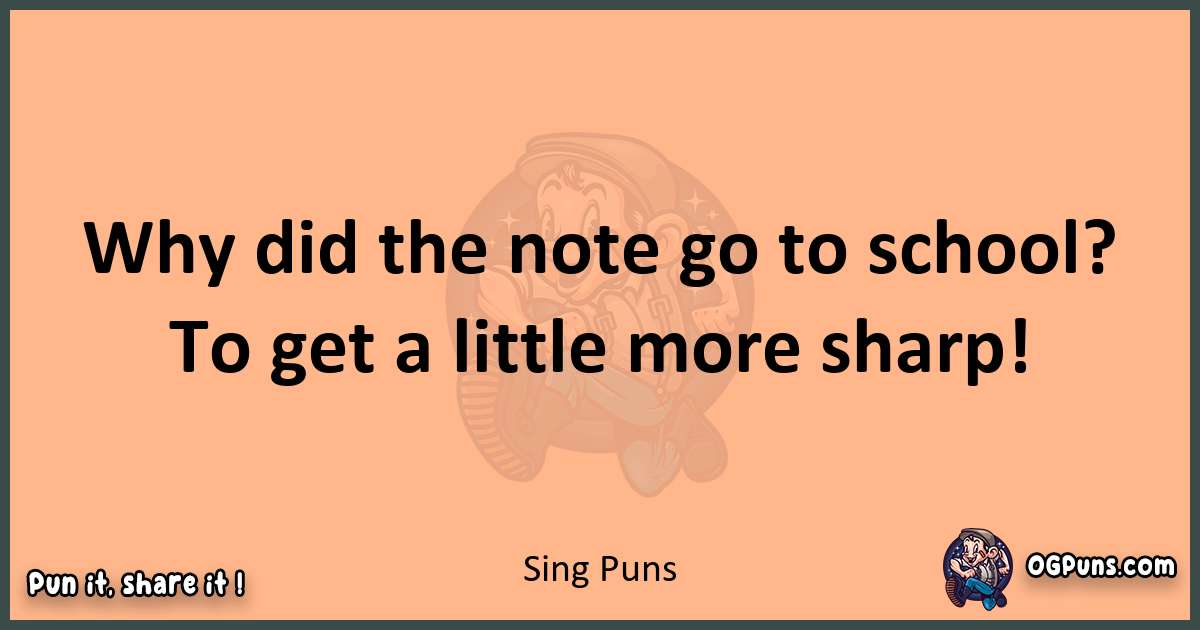 pun with Sing puns