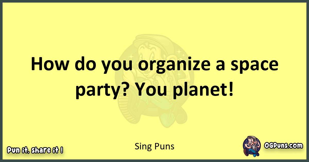 Sing puns best worpdlay