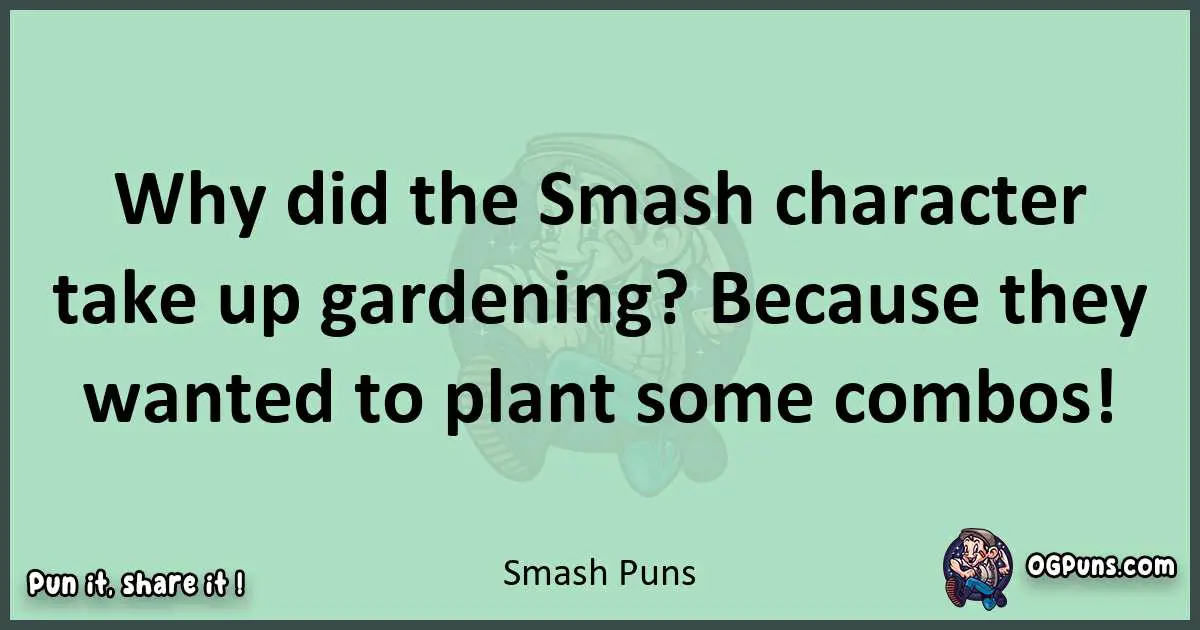 wordplay with Smash puns