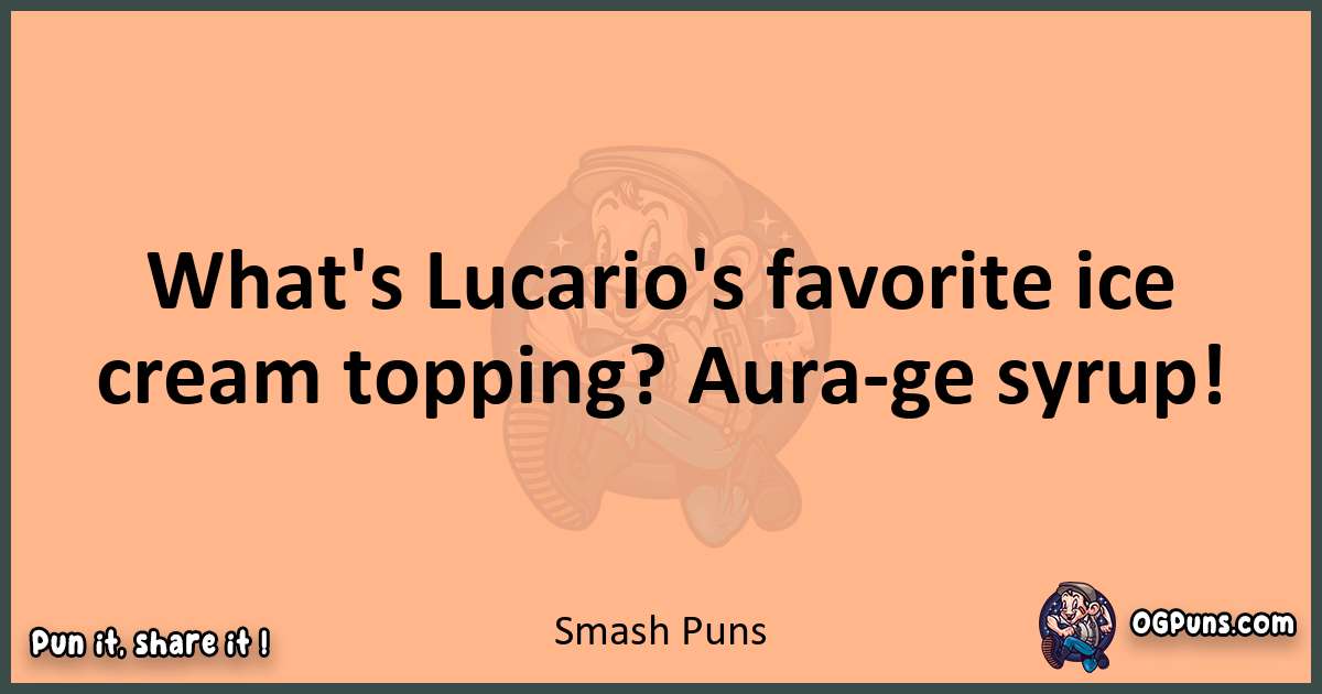 pun with Smash puns