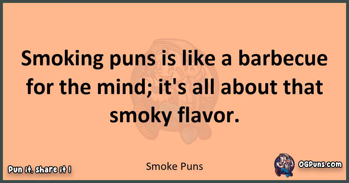 pun with Smoke puns
