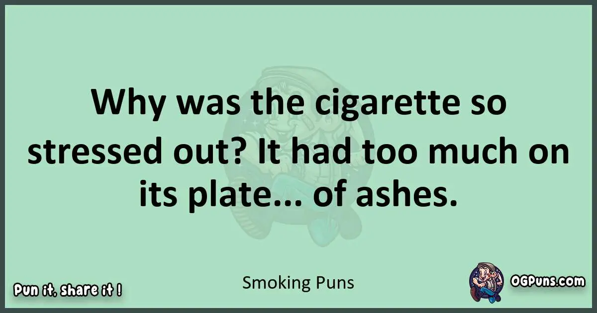 wordplay with Smoking puns