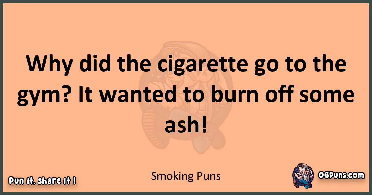 pun with Smoking puns