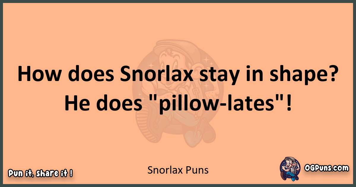 pun with Snorlax puns