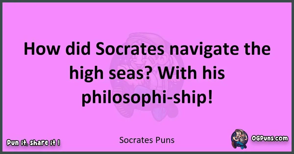Socrates puns nice pun