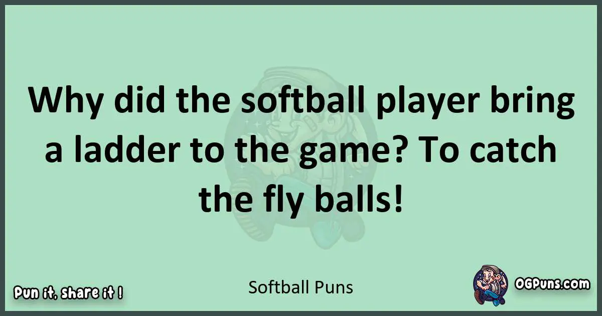 wordplay with Softball puns