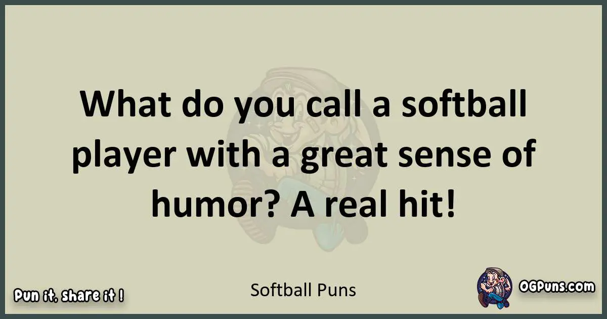 Softball puns text wordplay