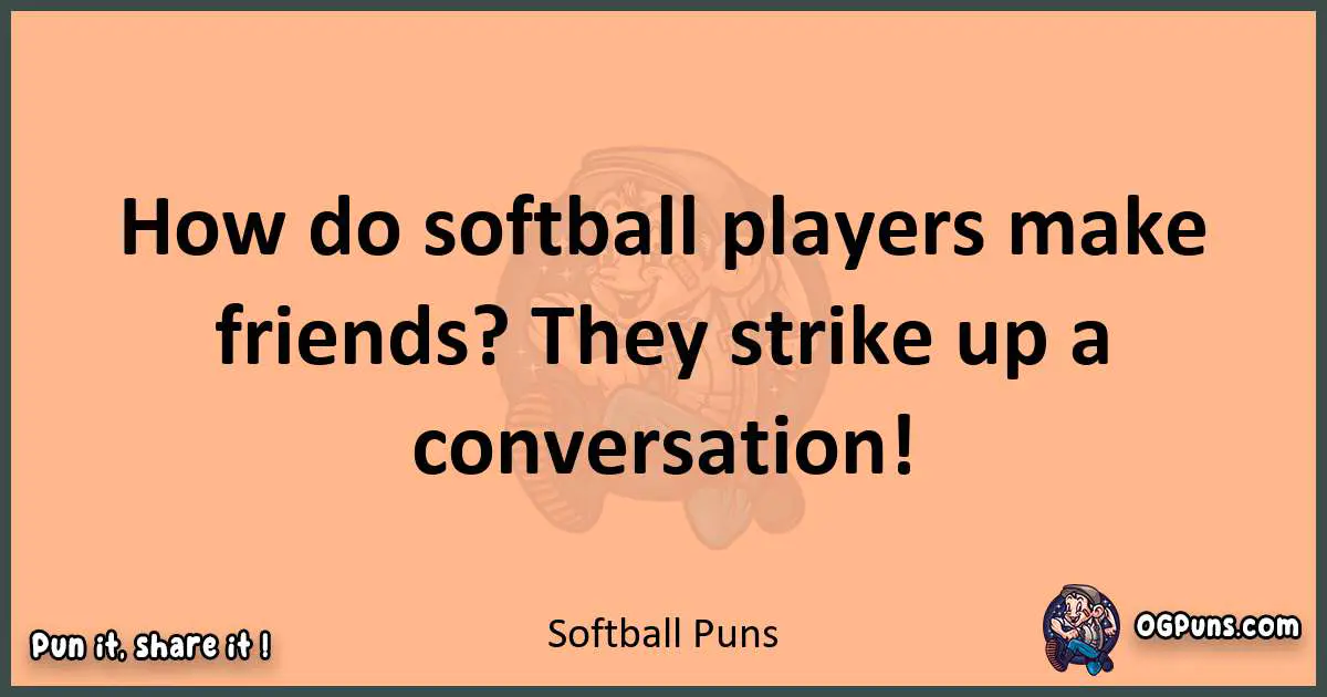 pun with Softball puns