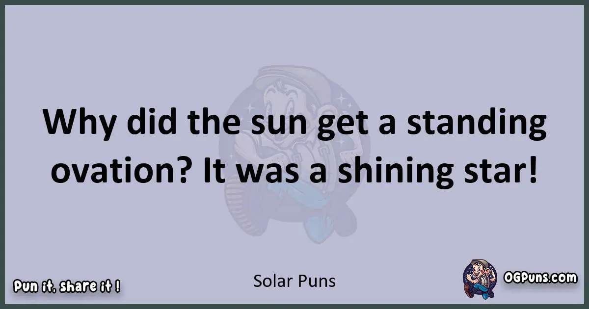 Textual pun with Solar puns